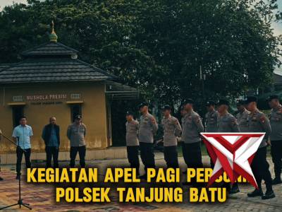 Kegiatan Apel Pagi Personil Polsek Tanjung Batu