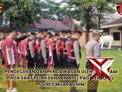 Sipropam Polres Muara Enim melaksanakan pengawasan apel pagi pers Polres Muara Enim - PoliceTube