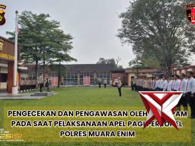 Sipropan Polres Muara Enim melaksanakan pengawasan Apel pagi pers Polres Muara Enim