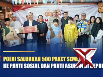 POLRI SALURKAN 500 PAKET SEMBAKO KE PANTI SOSIAL DAN PANTI ASUHAN DI DEPOK | NTMC POLRI