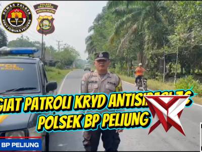 GIAT PATROLI KRYD ANTISIPASI 3C 
POLSEK BUAY PEMUKA PELIUNG